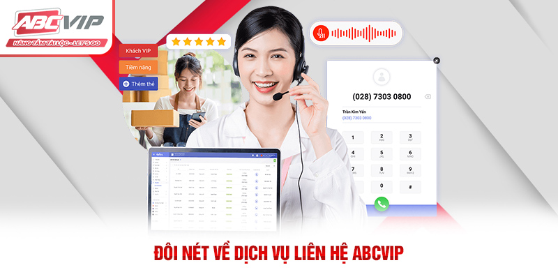 Đôi nét về dịch vụ liên hệ ABCVIP