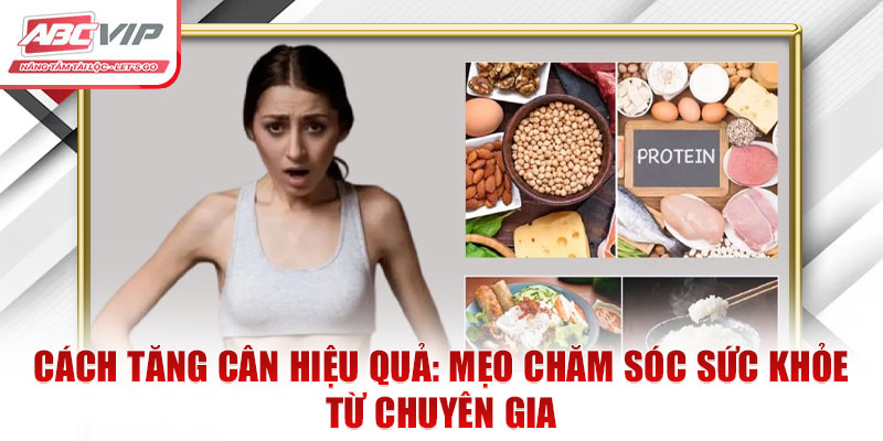 Cách Tăng Cân Hiệu Quả